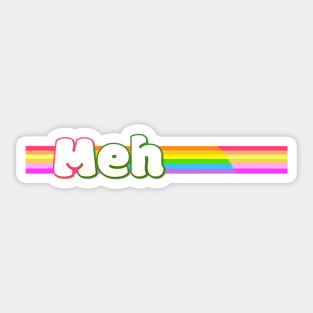 Retro Rainbow Design -Meh Sticker